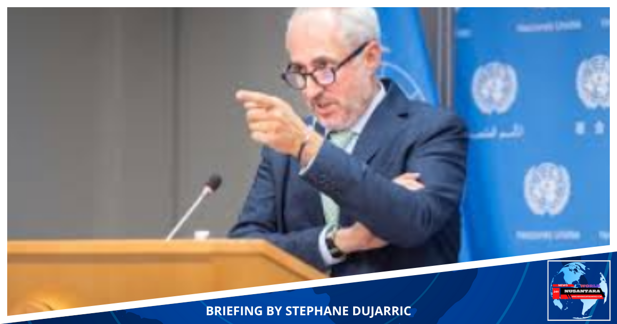 BRIEFING BY STEPHANE DUJARRIC